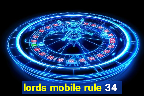 lords mobile rule 34